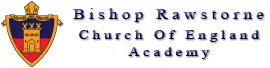 Bishop Rawstorne Church of England Academy